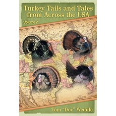 Turkey Tails and Tales from Across the USA: Volume 2 Paperback