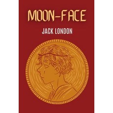 Moon-Face Paperback, Independently Published, English, 9798713169145
