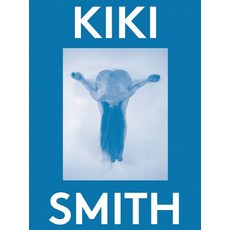 Kiki Smith:2000 Words, Kiki Smith, Smith, Kiki(저),Deste Foundat.., Deste Foundation for Contemp.. - keshilp