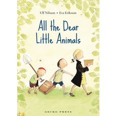 (영문도서) All the Dear Little Animals Hardcover, Gecko Press