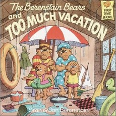 The Berenstain Bears and Too Much Vacation Paperback, Random House Books for Young Readers