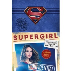 Supergirl: The Secret Files of Kara Danvers: The Ultimate Guide to the Hit TV Show Hardcover, Harry N. Abrams
