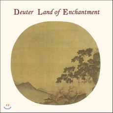 Deuter - Land of Enchantment (도이터 - 황홀한 땅)