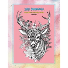 Mandala Coloring Activity Book - 100 Animals Paperback, Independently Published