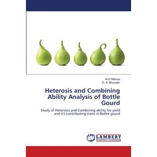 Heterosis and Combining Ability Analysis of Bottle Gourd Paperback, LAP Lambert Academic Publis..., English, 9786139961313