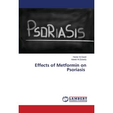 (영문도서) Effects of Metformin on Psoriasis Paperback, LAP Lambert Academic Publis..., English, 9786203201208 LAP Lambert Academic Publis..., English, 9786203201208