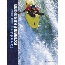 Creeking and Other Extreme Kayaking Hardcover, Capstone Press