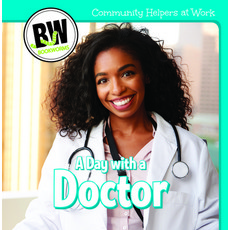 A Day with a Doctor Paperback, Cavendish Square Publishing