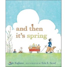 And Then It's Spring, Roaring Brook Press