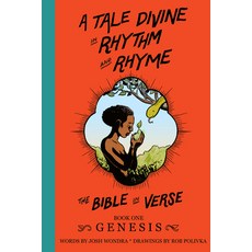A Tale Divine in Rhythm and Rhyme - The Bible in Verse: Book One - Genesis Paperback, Deep River Books LLC, English, 9781632695369