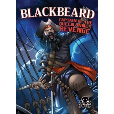 Blackbeard: Captain of the Queen Anne's Revenge Paperback, Black Sheep