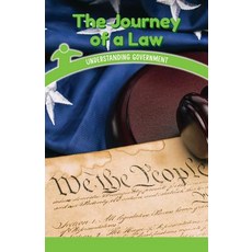 (영문도서) The Journey of a Law: Understanding Government Paperback, Rosen Classroom, English, 9781538365304