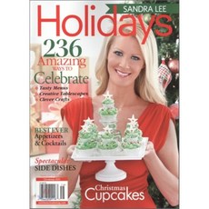 Sandra Lee Semi-Homemade (격월간) : 2011년 Holiday, A Hoffman Media Publication