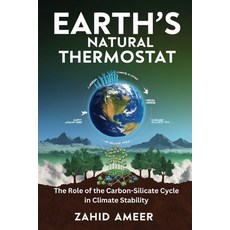 (영문도서) Earth's Natural Thermostat: The Role of the Carbon-Silicate Cycle in Climate St... Paperback, Independently Published, English, 9798302514776