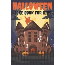 Halloween Joke Book For Kids: Joke Book For Kids 5-7 Halloween Paperback, Independently Published, English, 9798697684382
