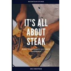 it's all about steak: cookbooks for men who can't cook and for women to develop their cooking skills... Paperback, Independently Published, English, 9798731763455