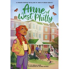 (영문도서) Anne of West Philly: A Modern Graphic Retelling of Anne of Green Gables Paperback, Little, Brown Books for You..., English, 9780316459778