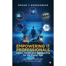 (영문도서) Empowering IT Professionals - Career Trends and Skill Building for the Digital... Hardcover, Notion Press, English, 9798896733119