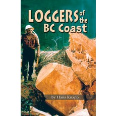 (영문도서) Loggers of the BC Coast Paperback, Hancock House, English, 9780888395887
