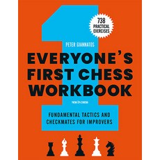 (영문도서) Everyone''s First Chess Workbook: Fundamental Tactics and Checkmates for Improvers - 738 Pract... Paperback, New in Chess, English, 9789056919887 New in Chess, English, 9789056919887