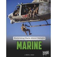 Surprising Facts about Being a Marine Hardcover, Capstone Press