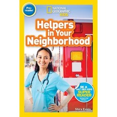 National Geographic Readers: Helpers in Your Neighborhood (Prereader), National Geographic Kids
