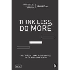 (영문도서) Tldm: Think Less Do More: Strategic Administration Practice For The World From Now On Paperback, Independently Published, English, 9798511436630