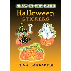 Glow-In-The-Dark Halloween Stickers, Glow-In-The-Dark Halloween S.., Barbaresi, Nina(저), Dover Publications