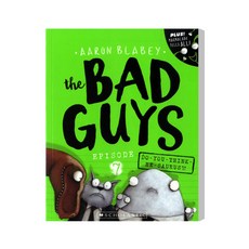 Scholastic The Bad Guys 07 in Do-You-Think-He-Saurus?!
