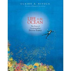 Life in the Ocean:The Story of Oceanographer Sylvia Earle, Farrar Straus & Giroux