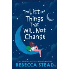 The List Of Things That Will Not Change:, Wendy Lamb Books