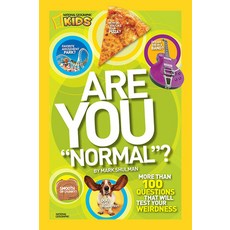 (영문도서) Are You Normal?: More Than 100 Questions That Will Test Your Weirdness Paperback, National Geographic Kids, English, 9781426308376