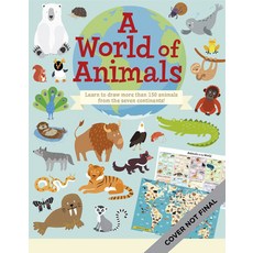 A World of Animals: Learn to Draw More Than 175 Animals from the Seven Continents! Paperback, Walter Foster Jr