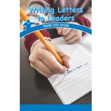 (영문도서) Writing Letters to Leaders: Taking Civic Action Paperback, Rosen Classroom, English, 9781538364819