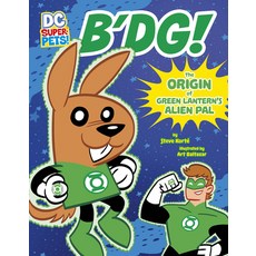 (영문도서) B'Dg!: The Origin of Green Lantern's Alien Pal Hardcover, Stone Arch Books, English, 9781663959096