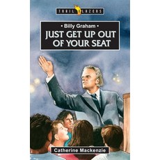 Billy Graham: Just Get Up Out of Your Seat Paperback, CF4kids, English, 9781845500955