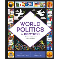 World Politics in 100 Words: Start Conversations and Spark Inspiration Hardcover, Words & Pictures