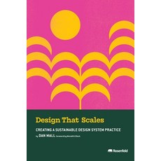 (영문도서) Design That Scales: Creating a Sustainable Design System Practice Paperback, Rosenfeld Media, English, 9781959029212
