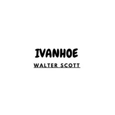Ivanhoe Paperback, Independently Published, English, 9798551482499