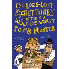 The Long-Lost Secret Diary of the World's Worst Tomb Hunter Library Binding, Jolly Fish Press, English, 9781631633836