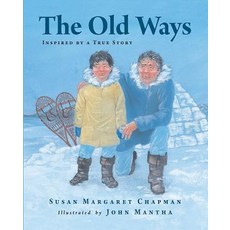 (영문도서) The Old Ways Hardcover, Fifth House Publishers, English, 9781927083161