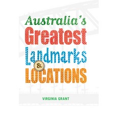 (영문도서) Australia's Greatest Landmarks & Locations Paperback, Random House Australia, English, 9780857983886