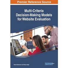(영문도서) Multi-Criteria Decision-Making Models for Website Evaluation Paperback, Engineering Science Reference, English, 9781522583196