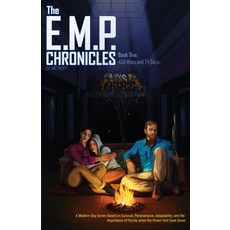 The E.M.P. Chronicles: Book 1: 458 Miles and 24 Days Paperback, Independently Published