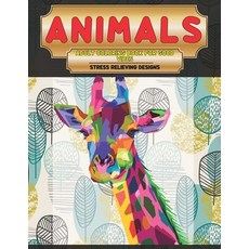 Adult Coloring Book for Good Vibes - Animals - Stress Relieving Designs Paperback, Independently Published