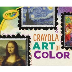 Crayola Art of Color Paperback, Lerner Publications (Tm)