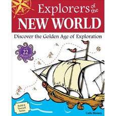 (영문도서) Explorers of the New World: Discover the Golden Age of Exploration Hardcover, Nomad Press (VT), English, 9781936313440
