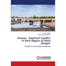 (영문도서) Human - Elephant Conflict in Rarh Region of West Bengal Paperback, LAP Lambert Academic Publis..., English, 9786203201161