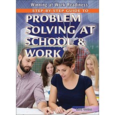 (영문도서) Step-By-Step Guide to Problem Solving at School & Work Hardcover, Turtleback, English, 9781690388081