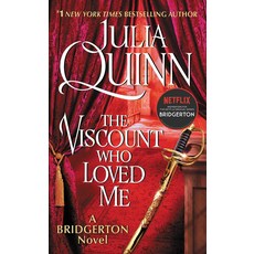 The Viscount Who Loved Me: Bridgerton ( Bridgertons 2 ) 넷플릭스 '브리저튼 시즌 2' 원작소설, Avon Books, 9780062353641, Julia Quinn